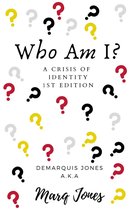 1 1 - Who Am I? A Crisis of Identity 1st Edition