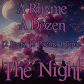Rhyme A Dozen ― The Night, A