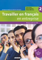 Travailler en français en entreprise A2/B1 2 livre + multirom