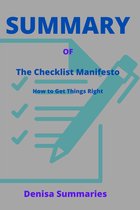 Summary Of The Checklist Manifesto by Atul Gawande