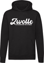 Zwolle is de mooiste stad van de wereld! | Zwolle | Unisex | Trui | Hoodie | Sweater | Capuchon