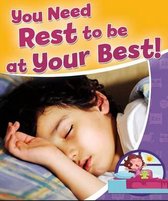 You Need Rest To Be At Your Best