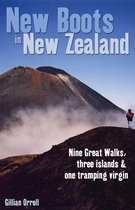 New Boots in New Zealand: Nine great walks, three islands and one tramping virgin