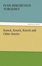 Knock, Knock, Knock and Other Stories