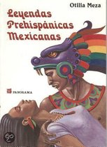 Leyendas prehispanicas Mexicanas/ Prehispanic Mexican Legends