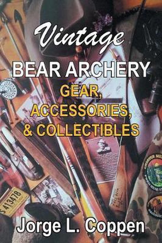 Vintage Bear Archery Gear, L Coppen 9781642988734 Boeken