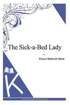 The Sick-A-Bed Lady