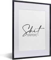 Cadre photo avec affiche - Proverbes - Citations - Merde arrive - Zwart - 30x40 cm - Cadre pour affiche