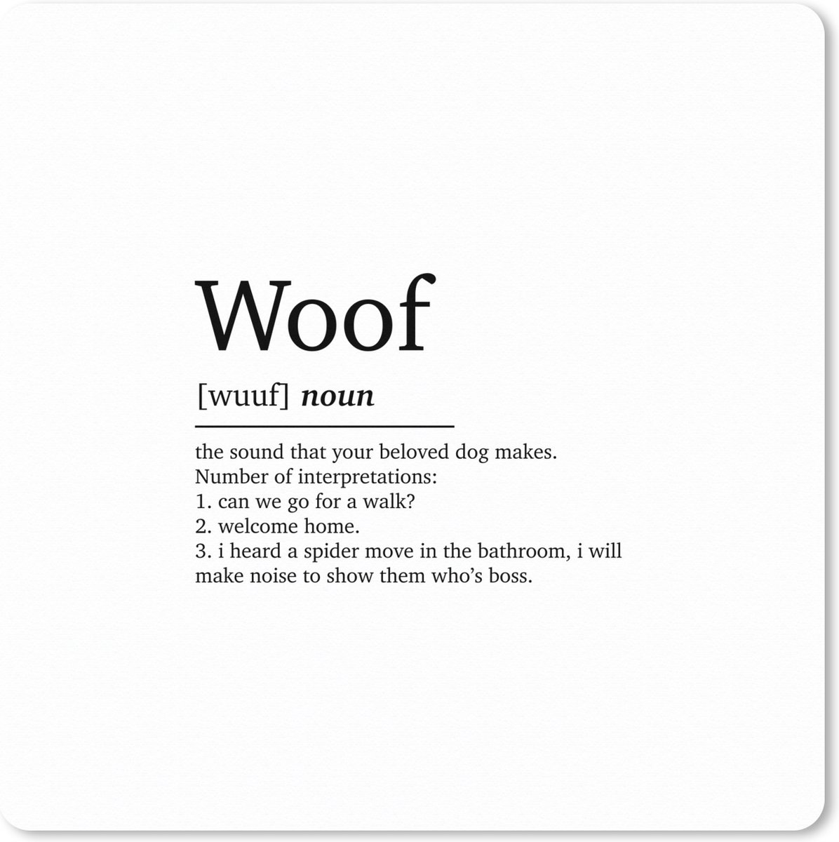 Muismat XXL 40x40 cm - Bureau onderlegger - Bureau mat Quotes - Woof - Woef definitie - Hond - Spreuken - Woordenboek - Bureaumat - Gaming mousepad xl - Bureaulegger groot - Computer deskmat