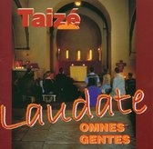 Taize - Taize: Laudate Omnes Gentes (CD)