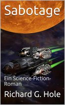 Science-Fiction und Fantasy 3 - Sabotage: Ein Science-Fiction-Roman