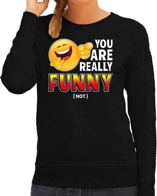 Funny emoticon sweater You are really funny - not- zwart voor dames - Fun / cadeau trui XS