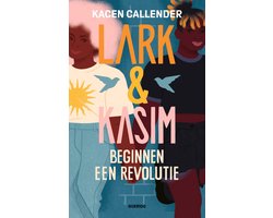 Lark & Kasim beginnen een revolutie