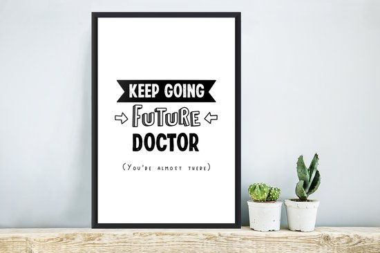 Cadre photo avec affiche - Citation - Docteur - Étudier - 40x60 cm - Cadre pour affiche