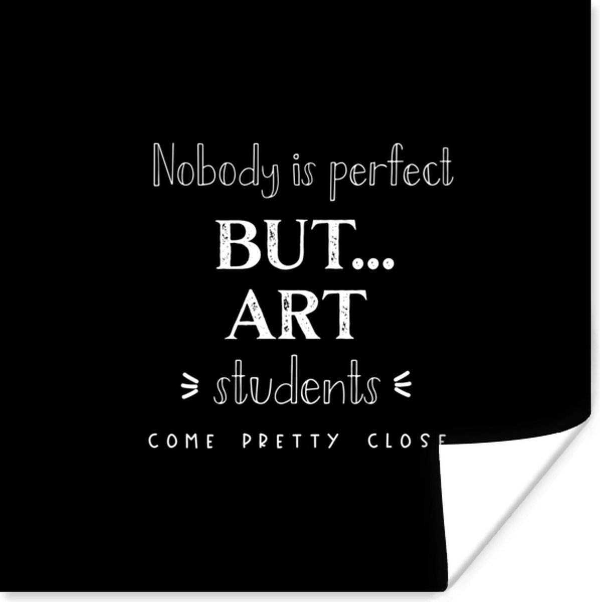 Poster Kunst - Studenten - Quotes - School - 75x75 cm