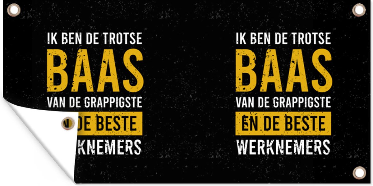 Schuttingposter Spreuken Quotes 'Ik ben de baas van de grappigste