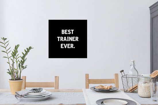 Stickers muraux - Quote - Trainer - Best - Zwart - 80x80 cm - Feuille adhésive