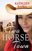 A Kate Caraway Animal-Rights Mystery 2 - A Two Horse Town