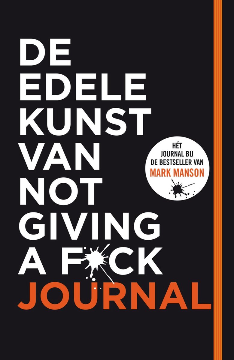 De edele kunst van not giving a f*ck journal - Mark Manson