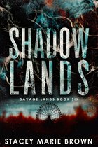Omslag Shadow Lands (Savage Lands #6)