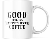 Mok met tekst: Good things happen over coffee | Grappige mok | Grappige Cadeaus | Koffiemok | Koffiebeker | Theemok | Theebeker