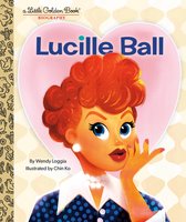 Little Golden Book - Lucille Ball: A Little Golden Book Biography
