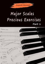 Major Scales - Precious Exercises Part 1