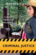 Carrie Shatner Mystery 4 - Criminal Justice