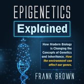 Epigenetics Explained