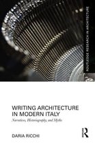 Routledge Research in Architecture - Writing Architecture in Modern Italy
