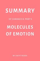 Summary of Candace B. Pert’s Molecules of Emotion