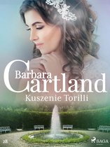 Ponadczasowe historie miłosne Barbary Cartland 28 - Kuszenie Torilli - Ponadczasowe historie miłosne Barbary Cartland
