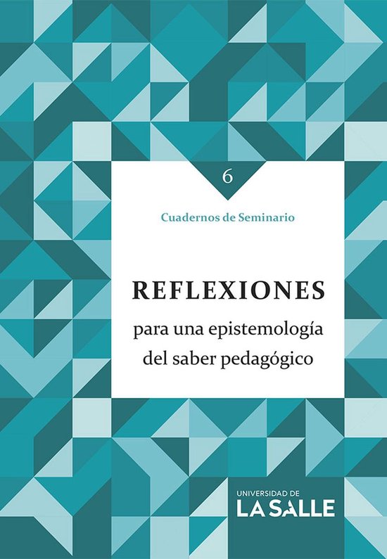 Reflexiones para una epistemología del saber pedagógico - cover