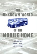 Creating the North American Landscape - The Unknown World of the Mobile Home