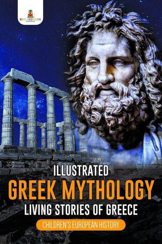 Illustrated Greek Mythology : Living Stories of Greece Child ... - cover