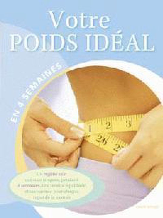 Votre poids idéal en 4 semaines - cover