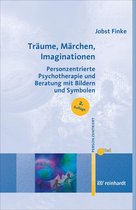 Personzentrierte Beratung & Therapie 11 - Träume, Märchen, Imaginationen