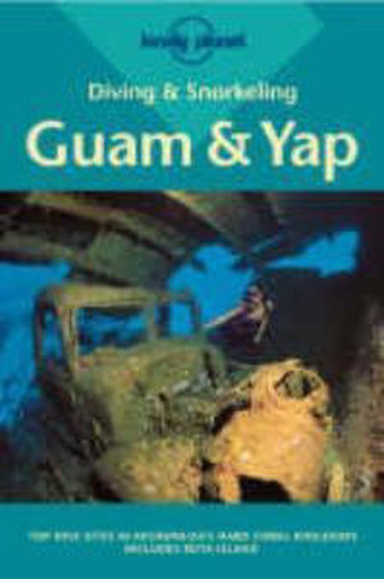 Lonely Planet Diving & Snorkeling Guam & Yap - cover