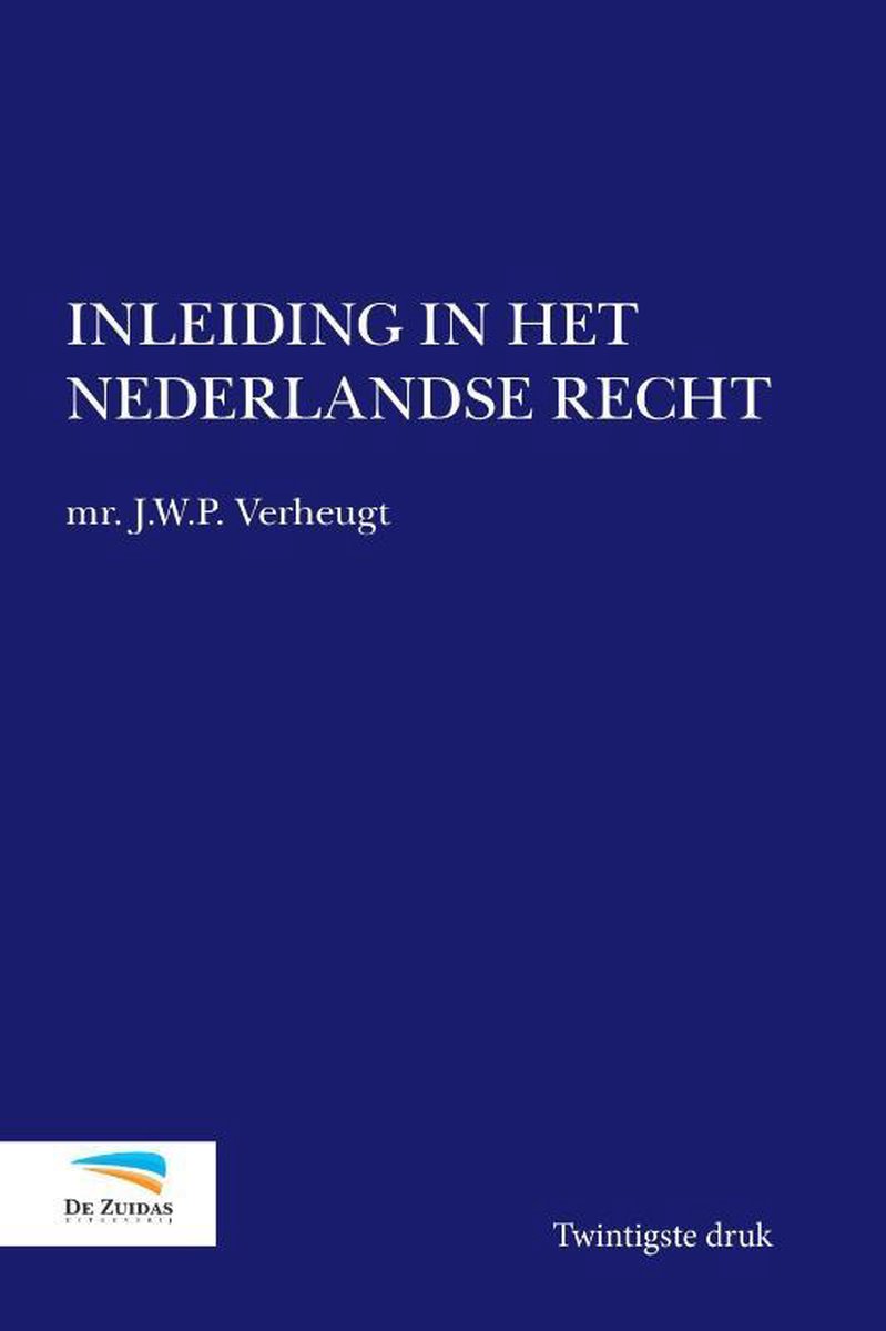 Samenvatting: inleiding in het Nederlands Recht hoofdstuk 1 (20e druk)