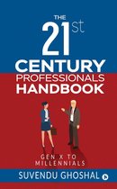 The 21st Century Professionals Handbook