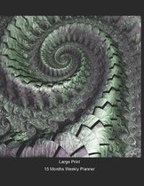 Large Print - 2020 - 15 Months Weekly Planner - Science Fiction - Dragon Scales: January 2020 thru March 2021 - 15 Months Daily Dated Agenda Calendar
