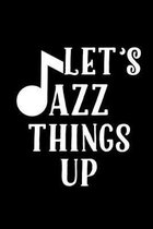 Let's Jazz Things Up