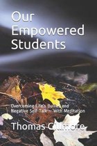 Our Empowered Students: Overcoming Life's Bullies and Negative Self-Talk - with Meditation