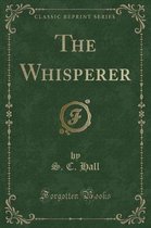 The Whisperer (Classic Reprint)