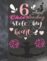 6 And Cheerleading Stole My Heart