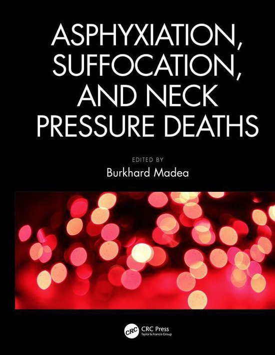 Asphyxiation, Suffocation, and Neck Pressure Deaths - cover