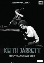 Keith Jarrett. Improvvisazioni dall'anima