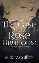 RIVETED 3 - The Case of the Rose Grimoire