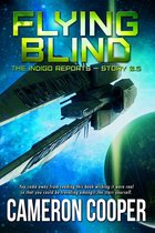 The Indigo Reports 0.5 - Flying Blind