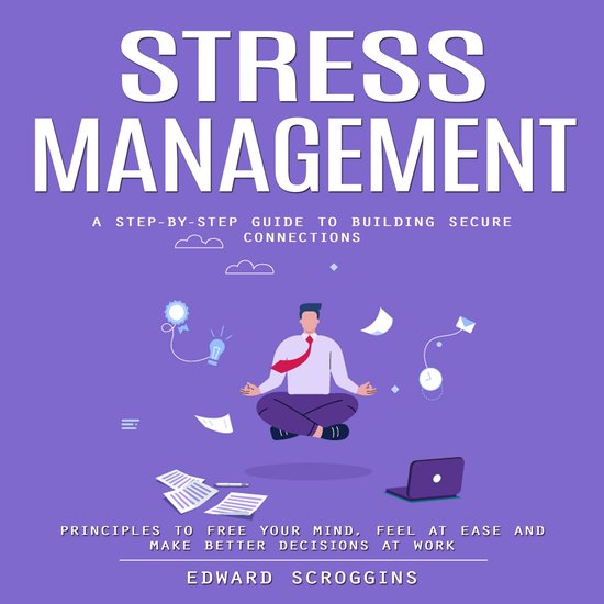 Stress Management: A Step-by-step Guide to Building Secure C ... - cover
